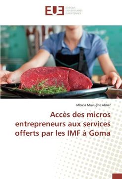 portada Accès des micros entrepreneurs aux services offerts par les IMF à Goma (French Edition)