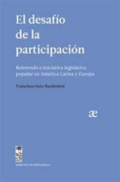 portada El Desafío de la Participación. Referendo e Iniciativa Legislativa Popular en América Latina y Europa.