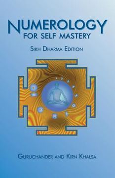portada Numerology for Self Mastery: Sikh Dharma Edition (in English)