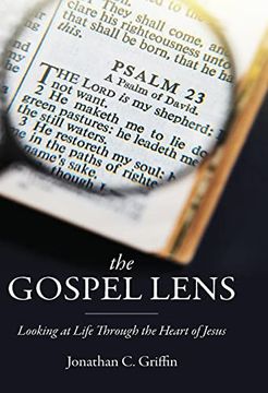 portada The Gospel Lens: Looking at Life Through the Heart of Jesus (en Inglés)