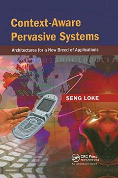 portada Context-Aware Pervasive Systems: Architectures for a new Breed of Applications (en Inglés)
