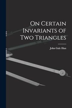 On Certain Invariants of two Triangles (en Inglés)