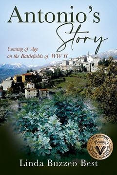 portada Antonio's Story: Coming of Age on the Battlefields of WW II (en Inglés)