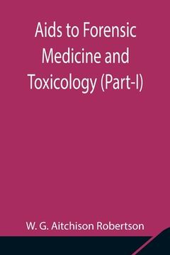 portada Aids to Forensic Medicine and Toxicology (Part-I) (in English)