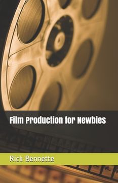 portada Film Production for Newbies (en Inglés)
