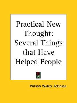 portada practical new thought: several things that have helped people (en Inglés)