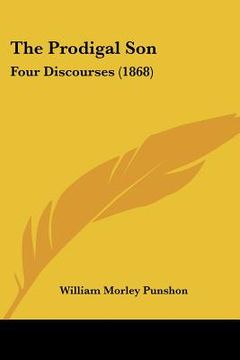 portada the prodigal son: four discourses (1868) (en Inglés)