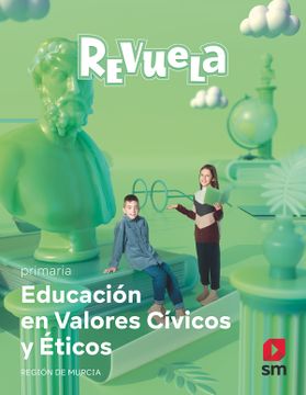 portada Educación en Valores Cívicos y Éticos. Primaria. Revuela. Región de Murcia