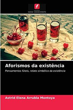 portada Aforismos da Existência: Pensamentos Fúteis, Relato Simbólico da Existência (en Portugués)