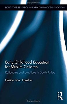 portada Early Childhood Education for Muslim Children: Rationales and practices in South Africa (Routledge Research in Early Childhood Education)