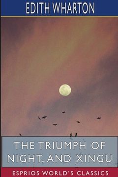 portada The Triumph of Night, and Xingu (Esprios Classics)