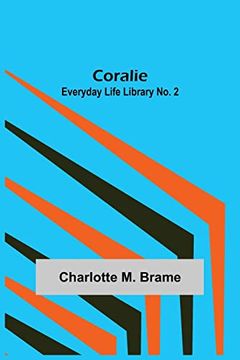 portada Coralie; Everyday Life Library no. 2 (en Inglés)