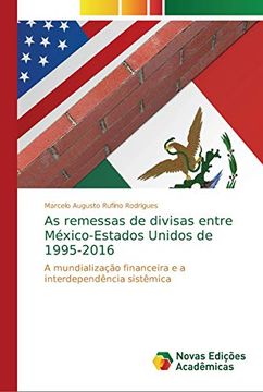 portada As Remessas de Divisas Entre México-Estados Unidos de 1995-2016