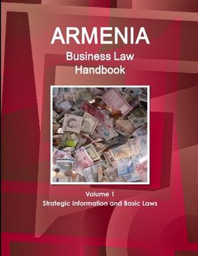 portada Armenia Business Law Handbook Volume 1 Strategic Information and Basic Laws (en Inglés)