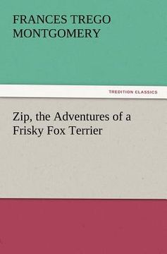 portada zip, the adventures of a frisky fox terrier (en Inglés)