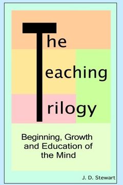 portada The Teaching Trilogy: Beginning, Growth and Education of the Mind
