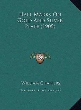 portada hall marks on gold and silver plate (1905) (in English)