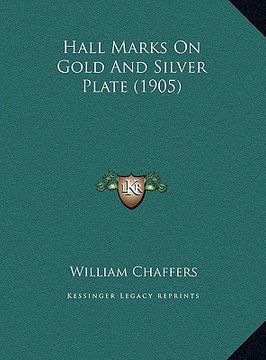 portada hall marks on gold and silver plate (1905) (en Inglés)