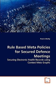 portada rule based meta policies for secured defence meetings (en Inglés)