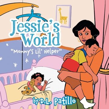 portada Jessie's World: Mommy's Lil' Helper (en Inglés)