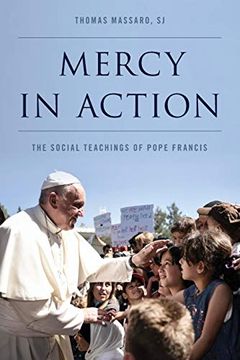 portada Mercy in Action: The Social Teachings of Pope Francis (in English)