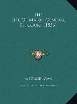 portada the life of major general estcourt (1856) (en Inglés)