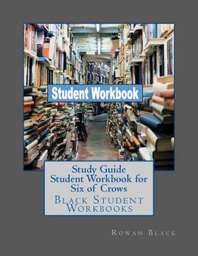 portada Study Guide Student Workbook for Six of Crows: Black Student Workbooks (in English)