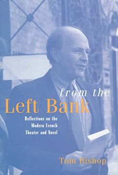 portada From the Left Bank: Reflections on the Modern French Theater and Novel (in English)