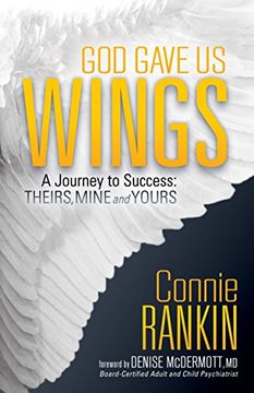 portada God Gave Us Wings: A Journey to Success: Theirs, Mine and Yours (en Inglés)