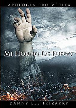 portada Mi Horno de Fuego - Apología pro Verita (in Spanish)