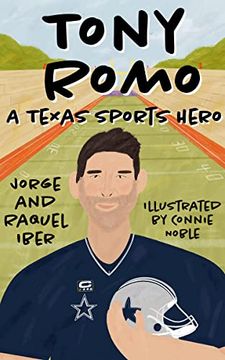 portada Tony Romo: A Texas Sports Hero (Texas Sports Heroes) (en Inglés)