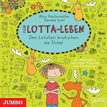 portada Mein Lotta-Leben: Den Letzten Knutschen die Elche!