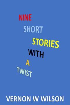 portada Nine Short Stories with a Twist (en Inglés)