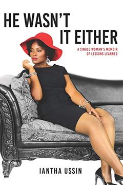 portada He Wasn't it Either: A Single Woman's Memoir of Lessons Learned (in English)