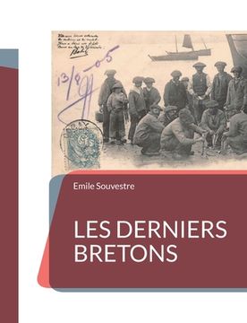 portada Les Derniers Bretons: un essai d'ethnographie de la Bretagne (en Francés)