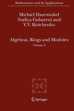 portada algebras, rings and modules: volume 2