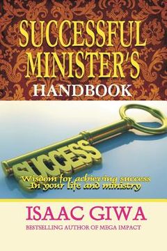 portada Successful Minister's Handbook: Wisdom For Achieving Success In Your Life And Ministry (en Inglés)