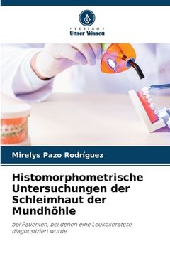 portada Histomorphometrische Untersuchungen der Schleimhaut der Mundhöhle (en Alemán)