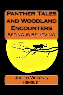 portada Panther Tales and Woodland Encounters: Seeing is Believing (en Inglés)