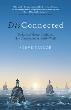 portada Disconnected: The Roots of Human Cruelty and How Connection Can Heal the World