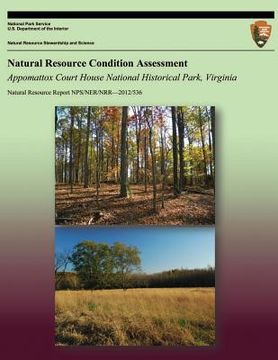 portada Natural Resource Condition Assessment: Appomattox Court House National Park, Virginia (en Inglés)
