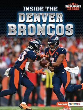 portada Inside the Denver Broncos (en Inglés)
