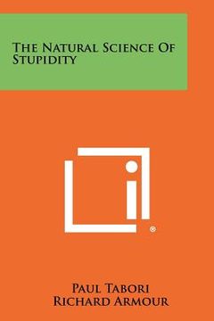 portada the natural science of stupidity (in English)
