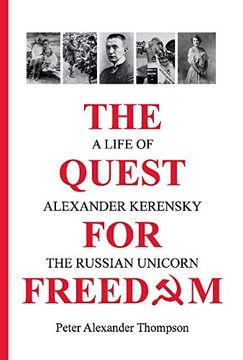 portada The Quest for Freedom: A Life of Alexander Kerensky the Russian Unicorn (en Inglés)