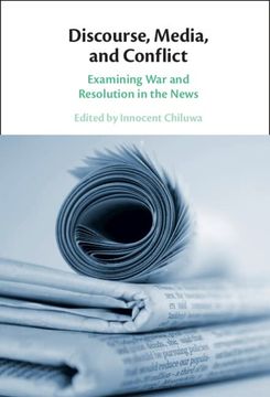 portada Discourse, Media, and Conflict: Examining war and Resolution in the News (en Inglés)