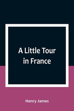 portada A Little Tour in France (en Inglés)