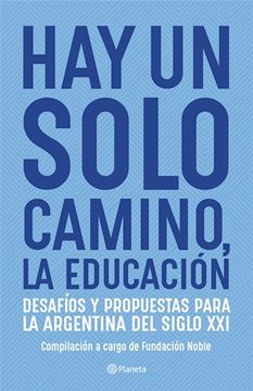 portada Hay un Solo Camino, la Educacion (in Spanish)