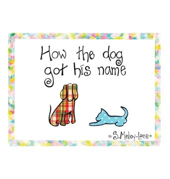portada How the Dog Got His Name (in English)