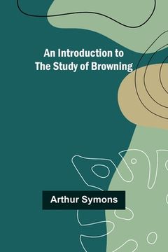 portada An Introduction to the Study of Browning (en Inglés)