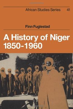 portada A History of Niger 1850-1960 (African Studies) (en Inglés)